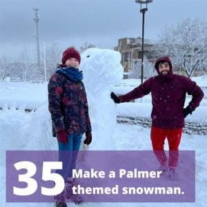 Make a Palmer-themed snowman.