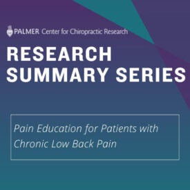 Research Summary Series: Pain Education for Patients with Chronic Low Back Pain